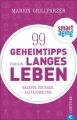 99 Geheimtipps für ein langes Leben