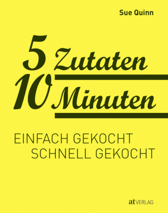 5 Zutaten 10 Minuten