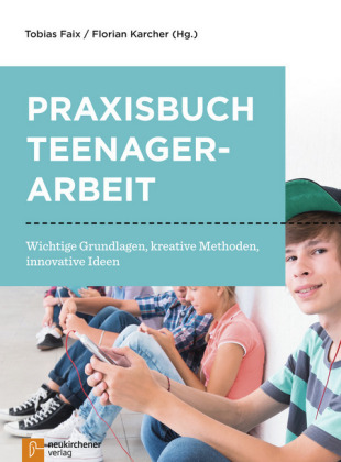 Praxisbuch Teenagerarbeit