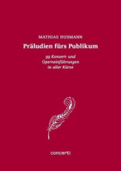 Präludien fürs Publikum