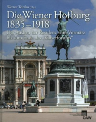 Die Wiener Hofburg 1835-1918