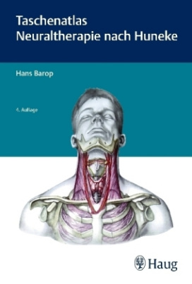 Taschenatlas Neuraltherapie nach Huneke