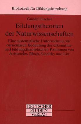 Bildungstheorien der Naturwissenschaften