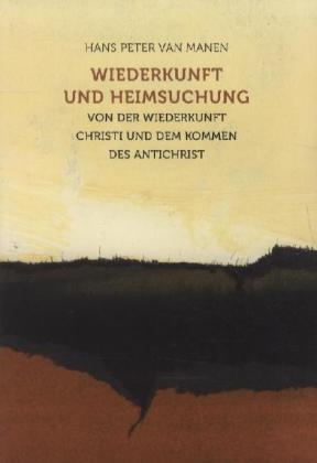 Wiederkunft und Heimsuchung