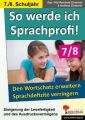 So werde ich Sprachprofi, 7./8. Schuljahr