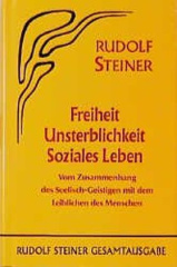 Freiheit, Unsterblichkeit, Soziales Leben