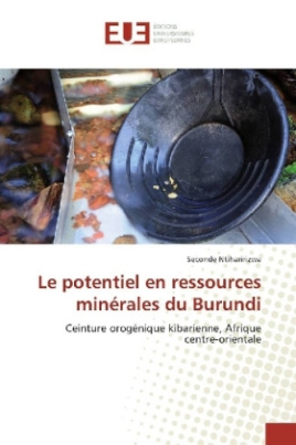 Le potentiel en ressources minérales du Burundi