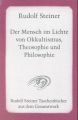 Der Mensch im Lichte von Okkultismus, Theosophie und Philosophie