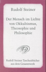 Der Mensch im Lichte von Okkultismus, Theosophie und Philosophie