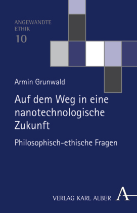 Auf dem Weg in eine nanotechnologische Zukunft