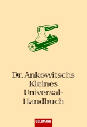 Dr. Ankowitschs Kleines Universal-Handbuch