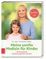 Meine sanfte Medizin für Kinder