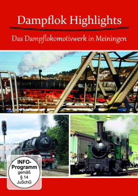 Das Dampflokomotivwerk Meiningen