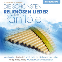 Die schönsten religiösen Lieder auf der Panflöte