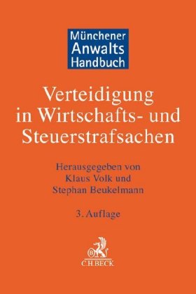 Münchener Anwaltshandbuch Verteidigung in Wirtschafts- und Steuerstrafsachen