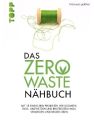 Das Zero-Waste-Nähbuch