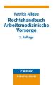 Rechtshandbuch Arbeitsmedizinische Vorsorge