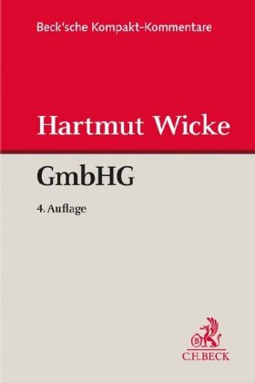 Gesetz betreffend die Gesellschaften mit beschränkter Haftung (GmbHG), Kommentar