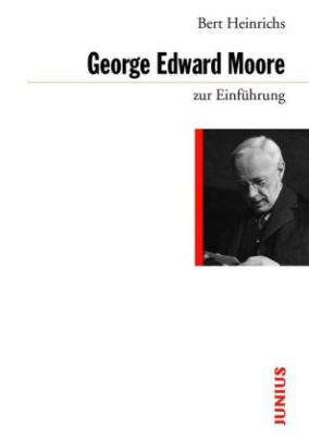 George Edward Moore zur Einführung