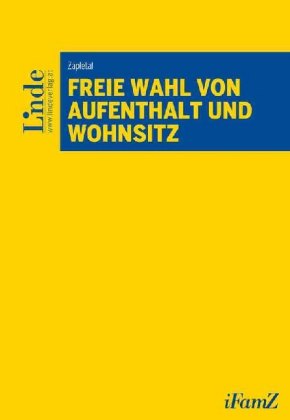 Freie Wahl von Aufenthalt und Wohnsitz