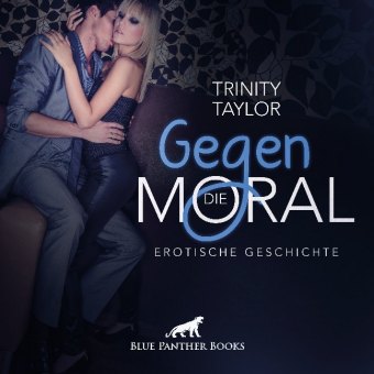 Gegen die Moral Erotik - Erotische Geschichte, Audio-CD