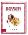 Blitz-Backen süß & salzig