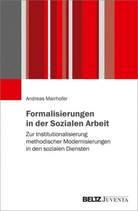 Formalisierungen in der Sozialen Arbeit