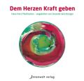 Dem Herzen Kraft geben, 1 Audio-CD