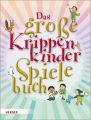 Das große KrippenkinderSpielebuch