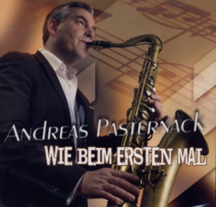Andreas Pasternack & Band - Wie beim ersten Mal, 1 Audio-CD