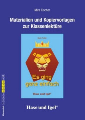 Materialien und Kopiervorlagen zur Klassenlektüre: Es ging ganz einfach