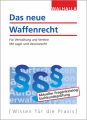 Das neue Waffenrecht