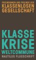 Klasse Krise Weltcommune