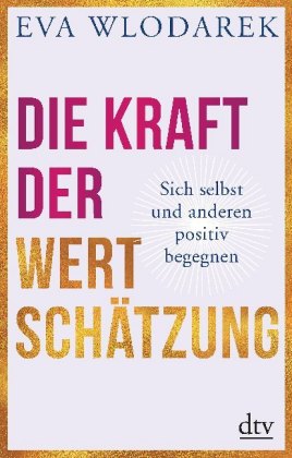 Die Kraft der Wertschätzung