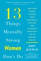 13 Things Mentally Strong Women Don't Do