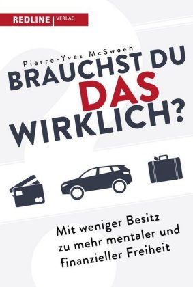 Brauchst du das wirklich?