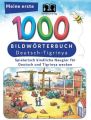 Meine erste 1000 - Bildwörterbuch Deutsch-Tigrinya