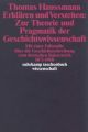 Erklären und Verstehen: Zur Theorie und Pragmatik der Geschichtswissenschaft