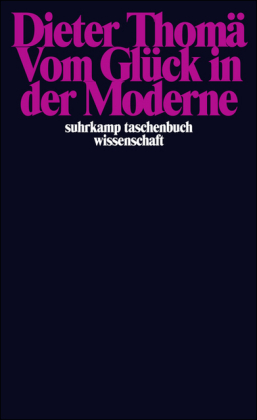 Vom Glück in der Moderne