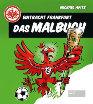 Eintracht Frankfurt - Das Malbuch