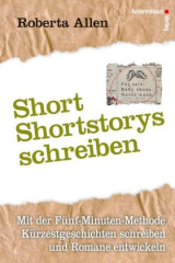 Short-Shortstorys schreiben - Kürzestgeschichten schreiben