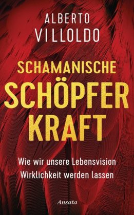 Schamanische Schöpferkraft