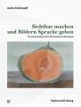 Sichtbar machen und Bildern Sprache geben