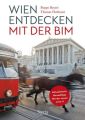 Wien entdecken mit der Bim