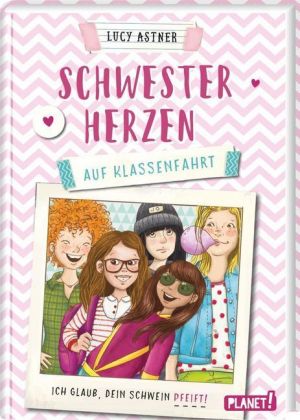 Schwesterherzen - Auf Klassenfahrt