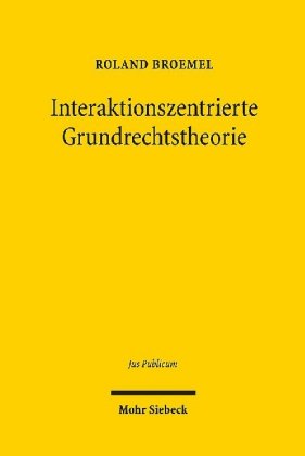 Interaktionszentrierte Grundrechtstheorie