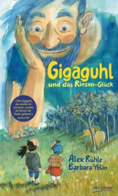 Gigaguhl und das Riesen-Glück