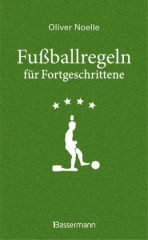 Fußballregeln für Fortgeschrittene