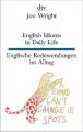 English Idioms in Daily Life , Englische Redewendungen im Alltag