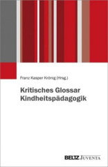 Kritisches Glossar Kindheitspädagogik